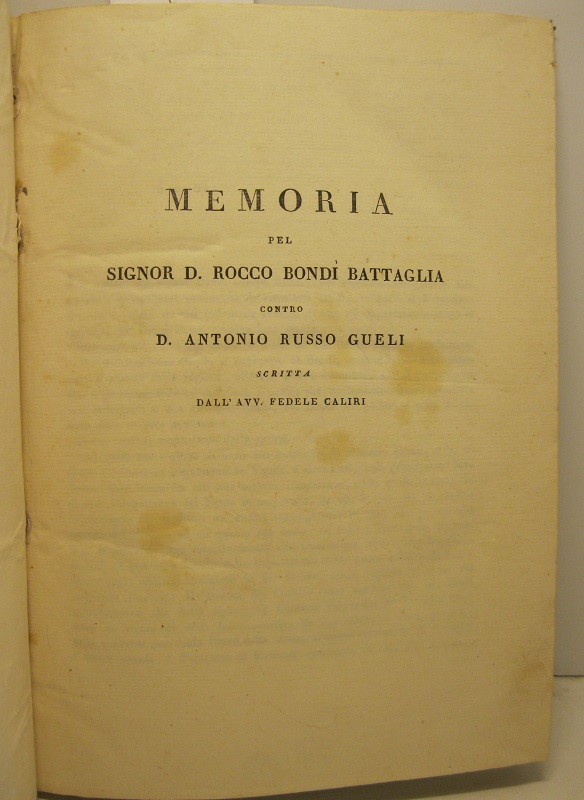 Memoria del Signor D. Rocco Bondì Battaglia contro D. Antonio Russo Gueli scritta dall'avvocato Fedele Caliri